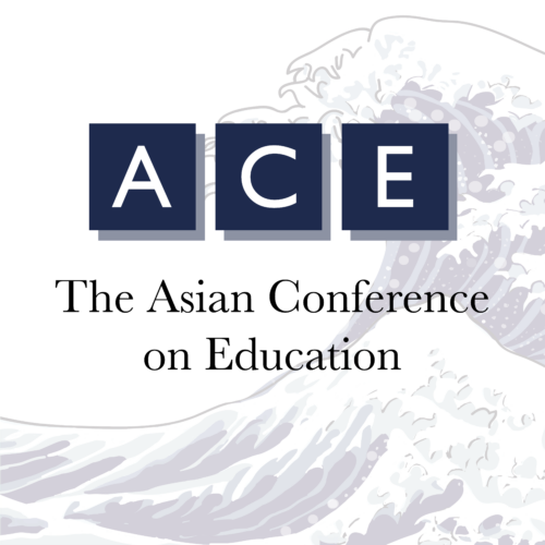 The Asian Conference on Education (ACE)