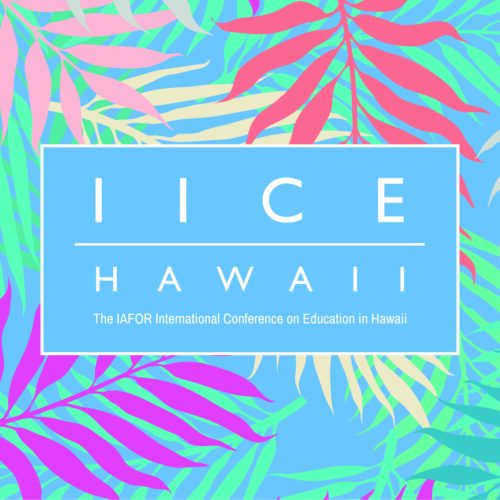 The IAFOR International Conference on Education in Hawaii (IICE)